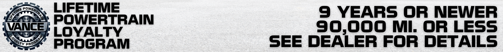 Lifetime Powertrain Loyalty Program